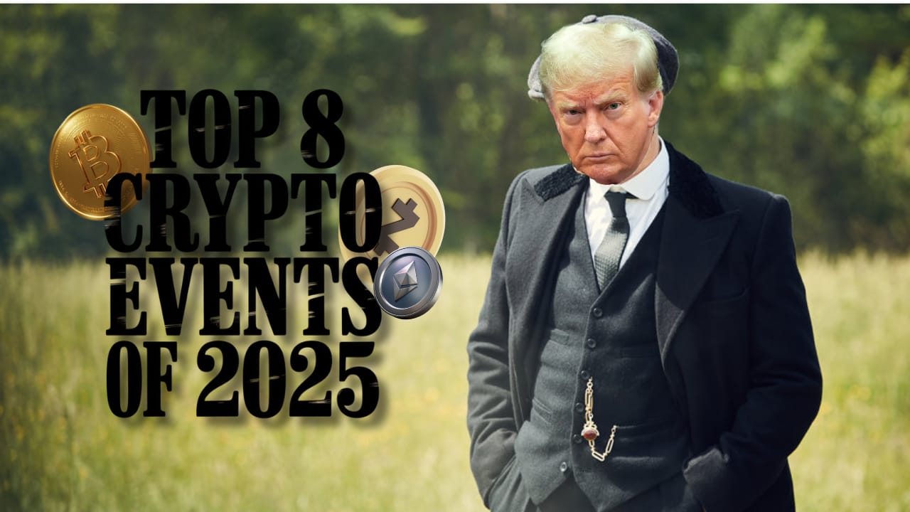 The Biggest Crypto Events of 2025
